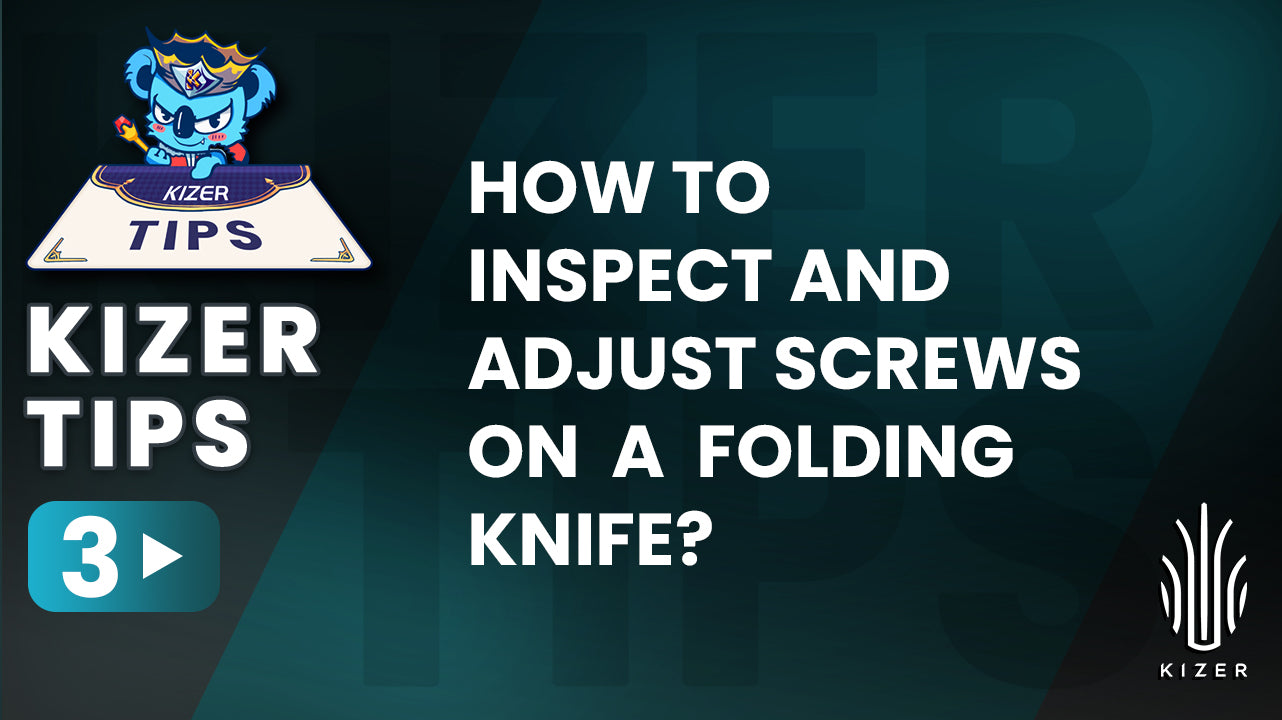 Kizer Tips #3: How to inspect and adjust the screws on a folding knife?